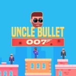 Unchiul Bullet 007